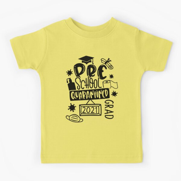 Kindergarten quarantine clearance graduation shirt