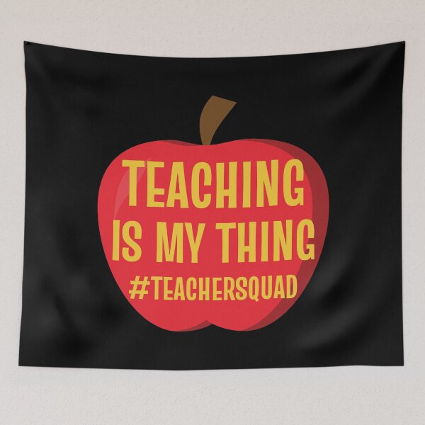 Item preview, Teaching Is My Thing Teacher Squad designed and sold by kickwear-com.