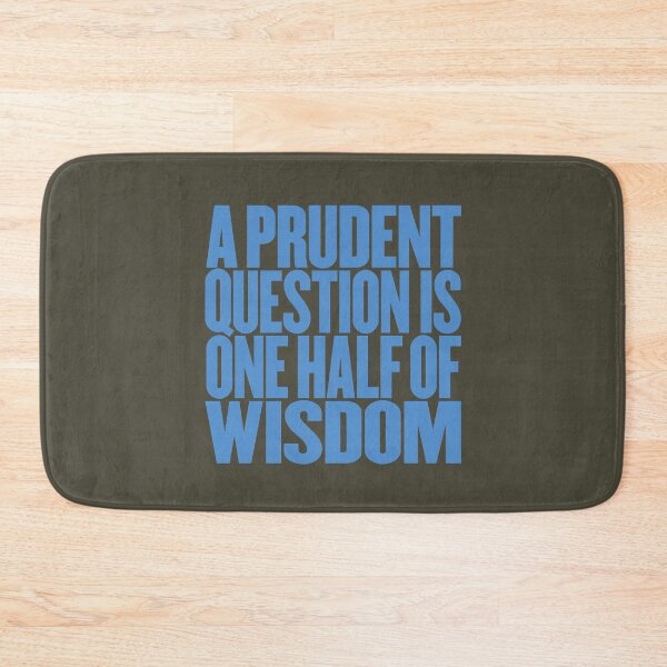 Item preview, A prudent question is one half of wisdom v.1 designed and sold by x1brett.