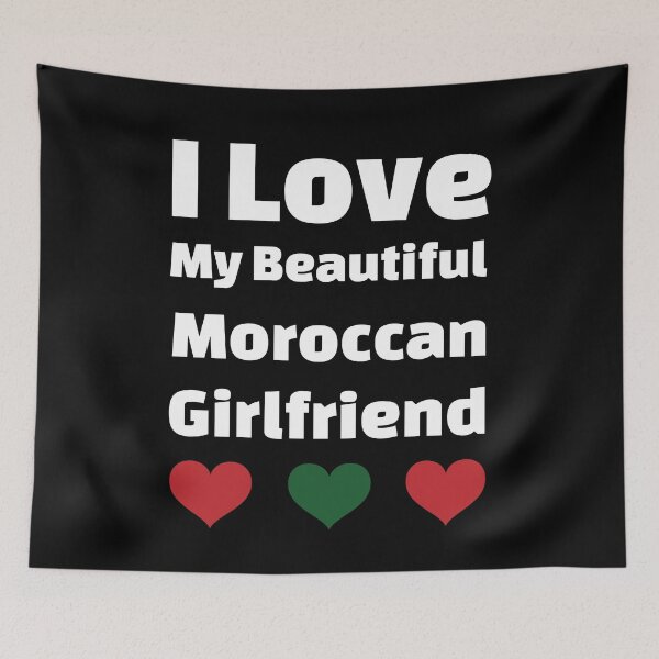 Item preview, I Love My Beautiful Moroccan Girlfriend - Morocco Girlfriend designed and sold by DiceNLDesigns.