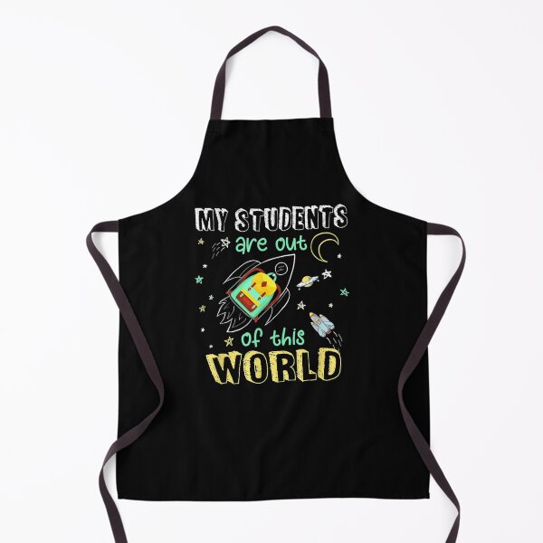 Item preview, My Students Are Out Of This World designed and sold by Gerda668899.