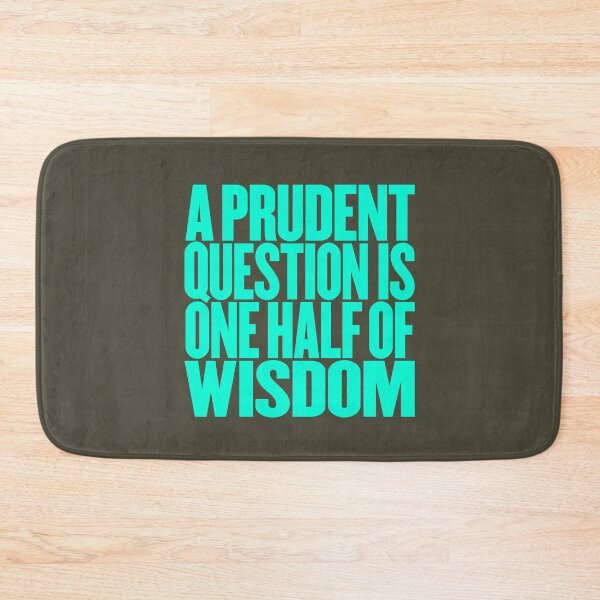 Item preview, A prudent question is one half of wisdom v.2 designed and sold by x1brett.
