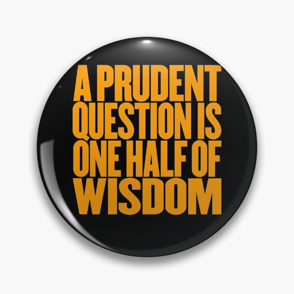 Item preview, A prudent question is one half of wisdom v.3 designed and sold by x1brett.