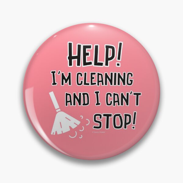 Item preview, Cleaning and I Can't Stop Cleaning Crew Humor designed and sold by SavvyCleaner.