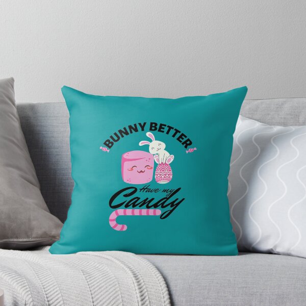 Item preview, Bunny Better Have My Candy designed and sold by ahmadbeg10.