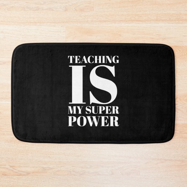 Item preview, Teaching is my super power designed and sold by Dededesigne.