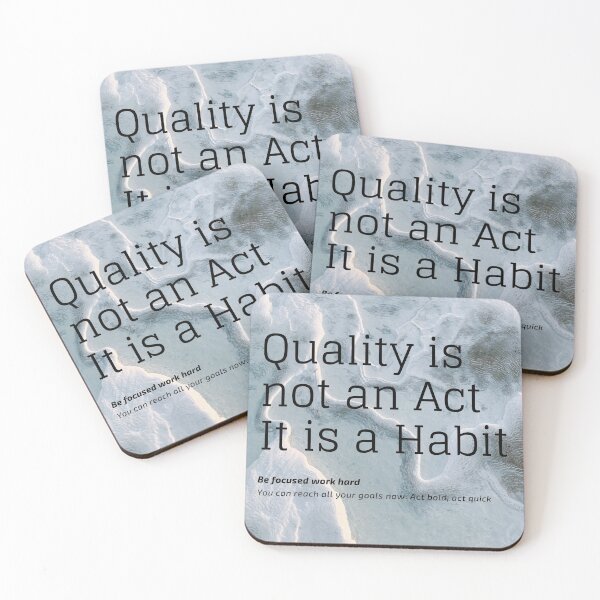 Item preview, Quality is not an act it is a habit designed and sold by StiAvelli.