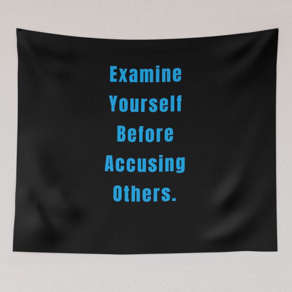 Item preview, Quotes-Examine Yourself Before Accusing Others designed and sold by sasijaya.