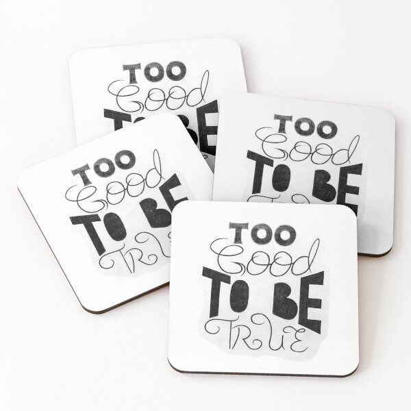 Item preview, Too good to be true designed and sold by MariiaCreation.