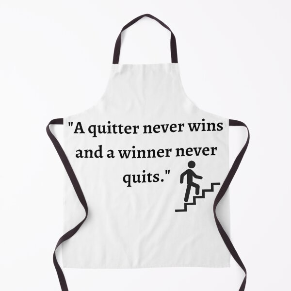 Item preview, A quitter never wins and a winner never quits. designed and sold by BazEris.
