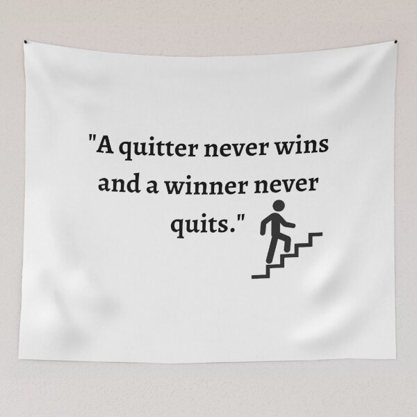 Item preview, A quitter never wins and a winner never quits. designed and sold by BazEris.