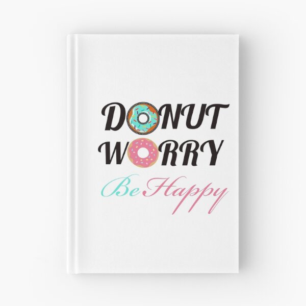 Item preview, DONUT WORRY BE HAPPY designed and sold by Happy  Soul Store.