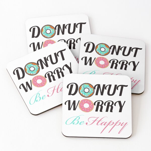 Item preview, DONUT WORRY BE HAPPY designed and sold by Happy  Soul Store.