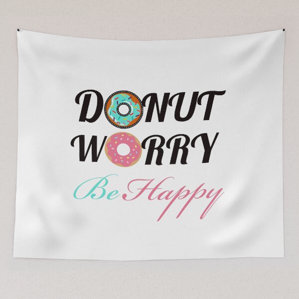 Item preview, DONUT WORRY BE HAPPY designed and sold by Happy  Soul Store.