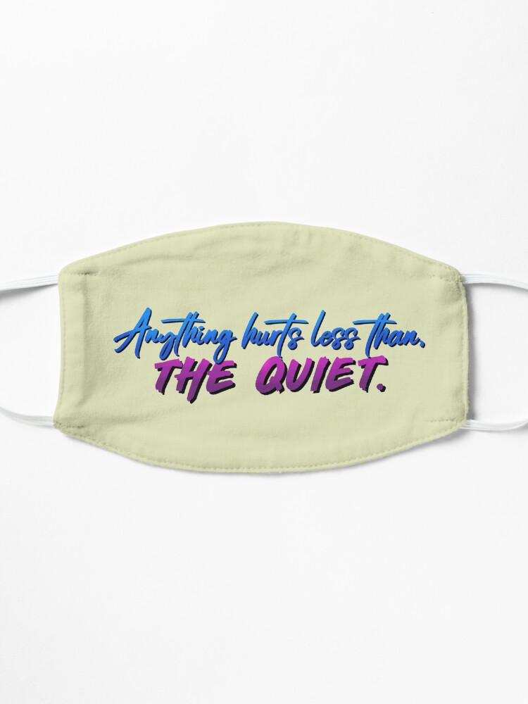 Alternate view of Anything Hurts Less Than The Quiet - Troye Design Mask