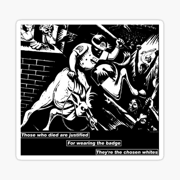 Those who Died are Justified - Social Justice Art - 100 Limited Edition Sticker
