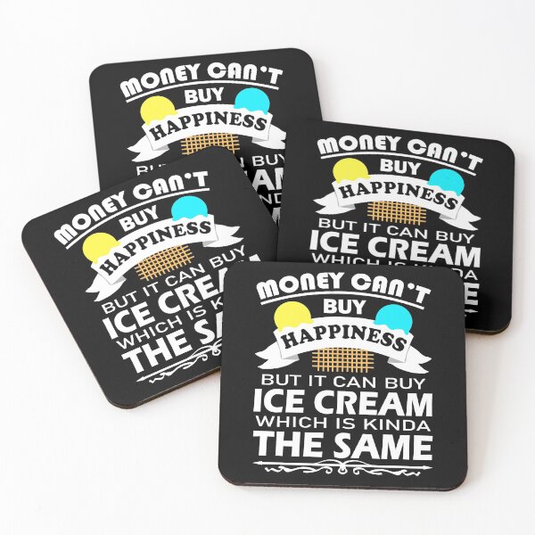 Item preview, Money Can't Buy Happiness But It Can Buy Ice Cream Funny  designed and sold by vineeth.