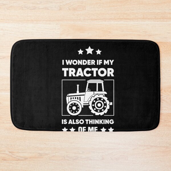 Item preview, I Wonder If My Tractor Is Also Thinking Of Me - Farmer Saying designed and sold by NSTeeDesign.