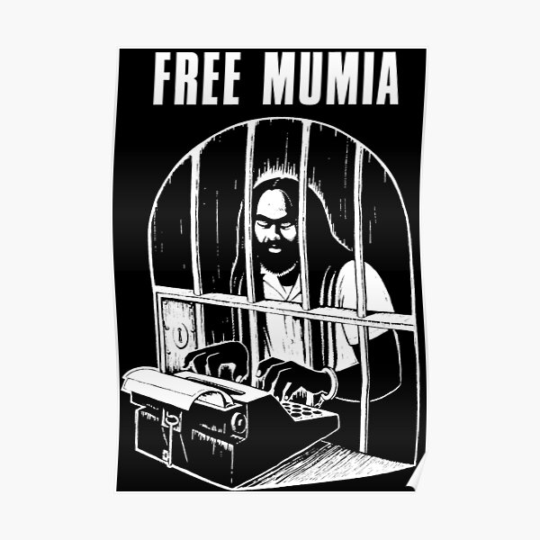 Free Mumia - Social Justice Art - 100 Limited Edition Poster