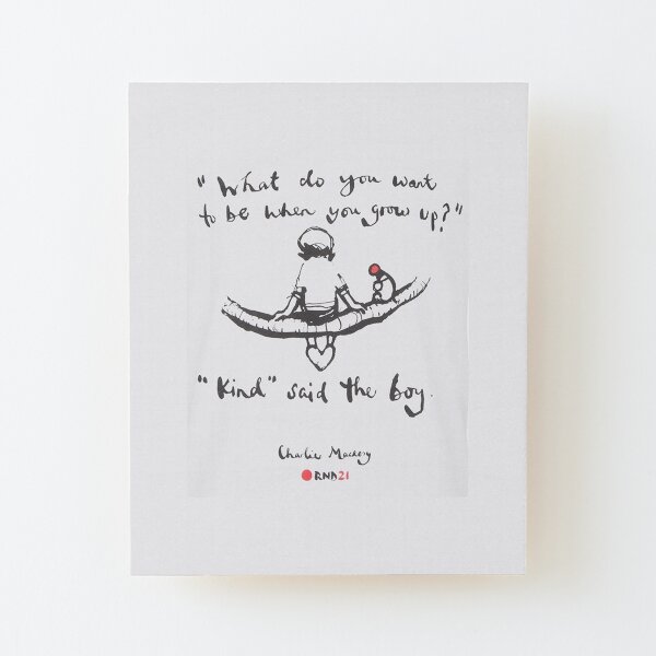 Amable, ¿qué quieres ser cuando seas mayor? Chico chica, The Boy The Mole The Fox And The Horse Shirt, charlie mackesy, orientación, amante de los libros, lector, amor, regalos Lámina montada de madera