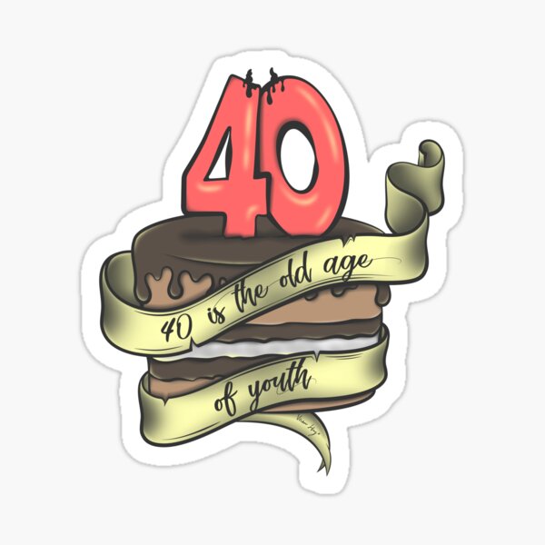 40 es la vejez de la juventud Pegatina