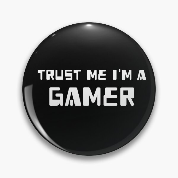 Item preview, Trust me I'm a gamer designed and sold by DesignHouse07.