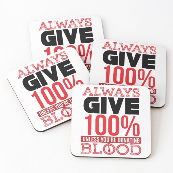 Item preview, Always give 100% unless you're donating blood (black) designed and sold by tmavaz.
