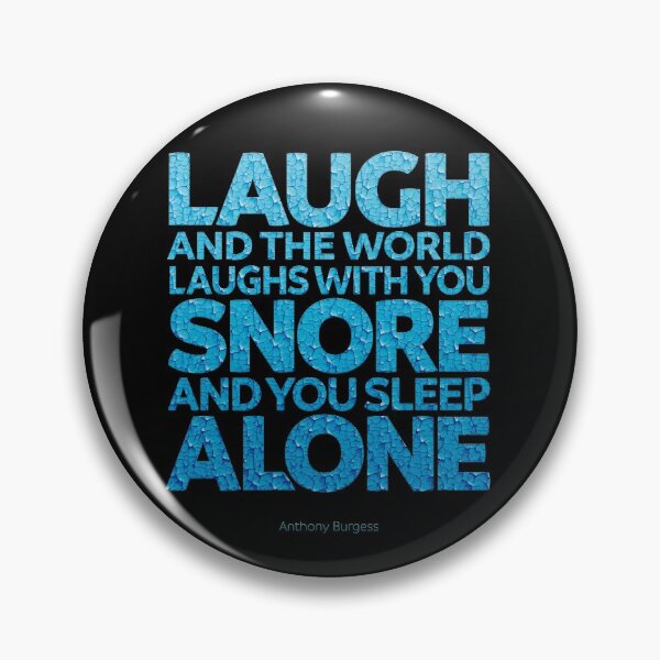 Item preview, Laugh and the world laughs with you designed and sold by x1brett.