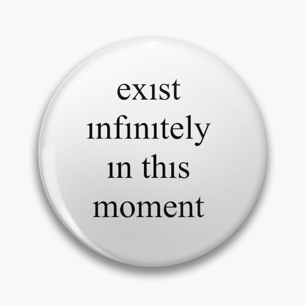 Item preview, exist infinitely in this moment designed and sold by americanteenart.