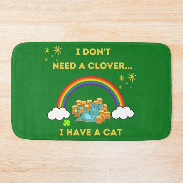 Item preview, I dont need a clover...i have a cat St patricks day theme  designed and sold by fluffyfriends.