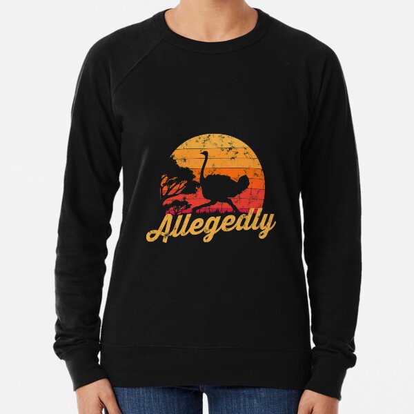 allegedly sweatshirt