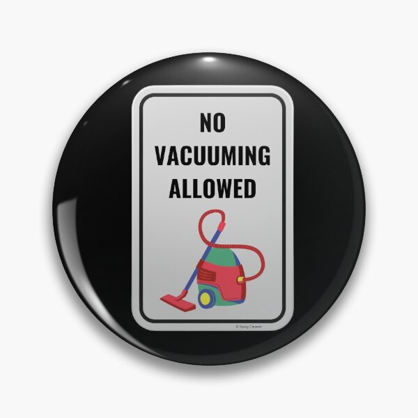 Item preview, No Vacuuming Allowed Fun Cleaning Humor designed and sold by SavvyCleaner.