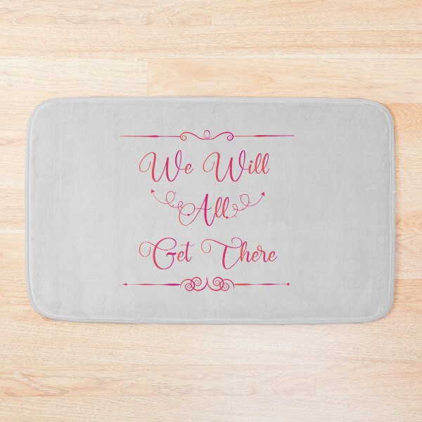 Item preview, We Will All Get There designed and sold by UrahGo.