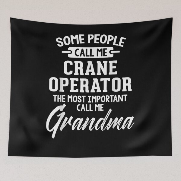 Item preview, Mothers Day For A Crane Operator Grandma designed and sold by melisenda.