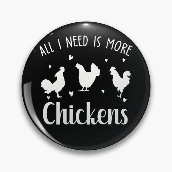 Item preview, All I Need Is More Chickens Poultry Farmer Hen Rooster - farmer saying designed and sold by NSTeeDesign.