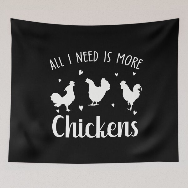 Item preview, All I Need Is More Chickens Poultry Farmer Hen Rooster - farmer saying designed and sold by NSTeeDesign.