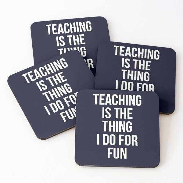 Item preview, Teaching is the thing I do for fun designed and sold by Dededesigne.