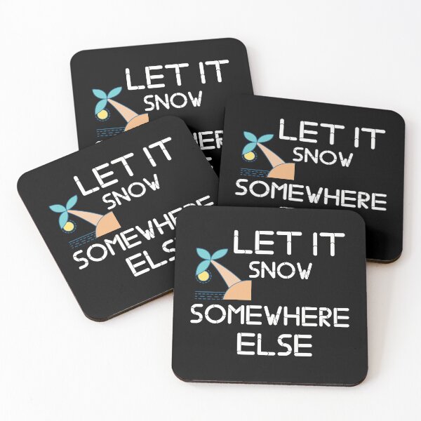 Item preview, Let It Snow Somewhere Else designed and sold by Nurul Hoda.