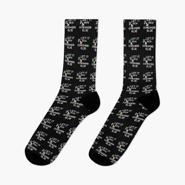 Item preview, Let It Snow Somewhere Else designed and sold by Nurul Hoda.