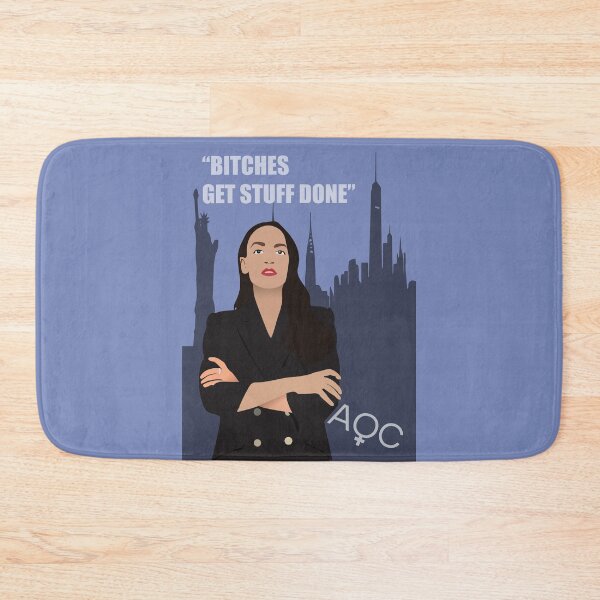 Item preview, Bitches Get Stuff Done Alexandria Ocasio-Cortez print Democratic Socialism feminist wall art designed and sold by GalleryArtField.