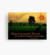 My Heart Has Joined the Thousand Canvas Print