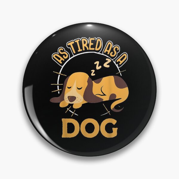 Item preview, Cute Dog As Tired As A Dog Idiom designed and sold by melisenda.