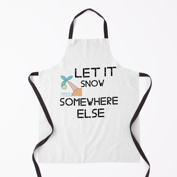 Item preview, Let It Snow Somewhere Else designed and sold by Nurul Hoda.