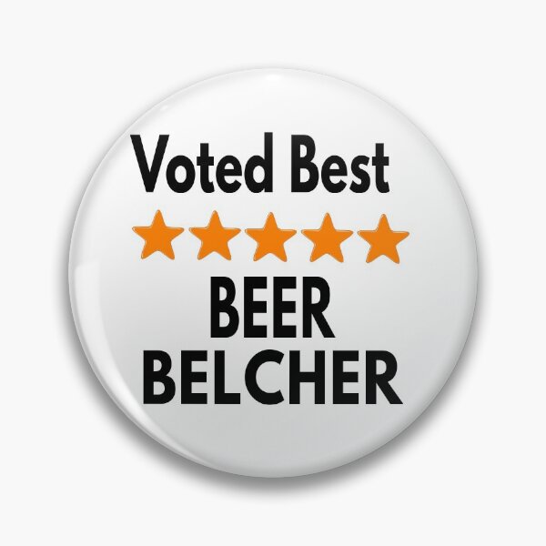 Item preview, Voted Best - Beer Belcher designed and sold by MoonsmileProd.