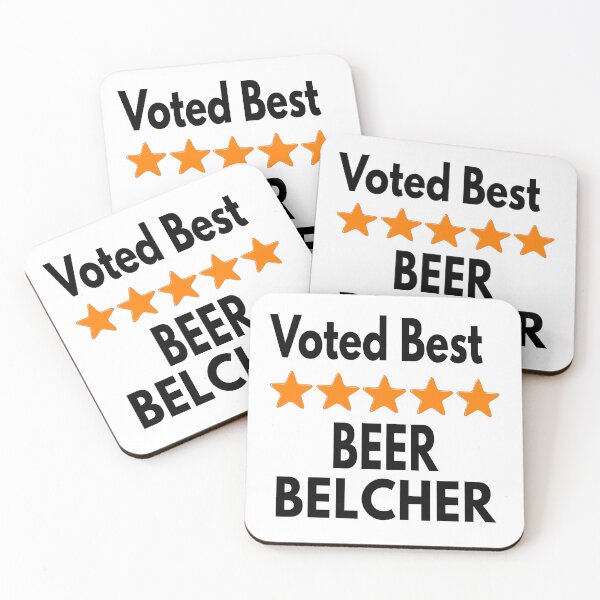 Item preview, Voted Best - Beer Belcher designed and sold by MoonsmileProd.
