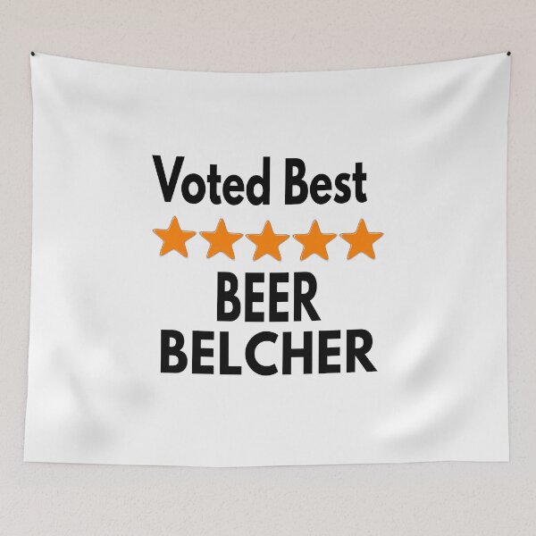 Item preview, Voted Best - Beer Belcher designed and sold by MoonsmileProd.