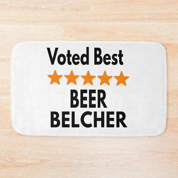 Item preview, Voted Best - Beer Belcher designed and sold by MoonsmileProd.