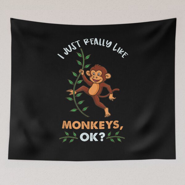 Item preview, I Just Really Like Monkeys Ok Monkey Lover designed and sold by melisenda.