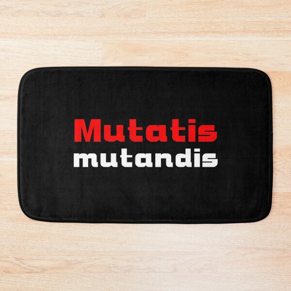 Item preview, Mutatis mutandis designed and sold by T-paw.