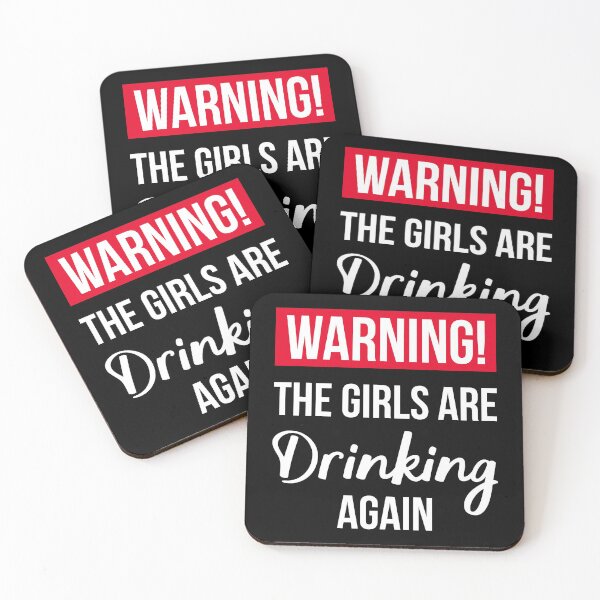 Item preview, Warning The Girls Are Drinking Again II designed and sold by Lemon Pepper.
